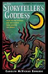 9781569246481-1569246483-The Storyteller's Goddess: Tales of the Goddess and Her Wisdom from Around the World