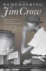 9781565846975-1565846974-Remembering Jim Crow: African Americans Tell About Life in the Segregated South