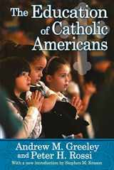 9781412852906-1412852900-The Education of Catholic Americans