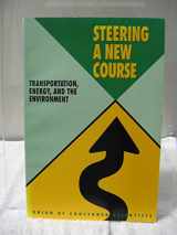 9781559631341-1559631341-Steering a New Course: Transportation, Energy, and the Environment