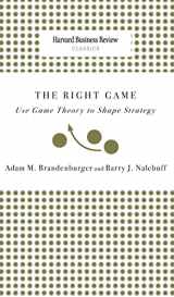 9781633695115-1633695115-Right Game: Use Game Theory to Shape Strategy