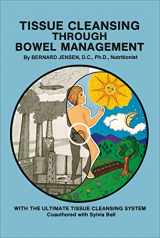 9781570672729-1570672725-Tissue Cleansing Through Bowel Management