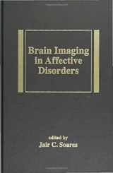 9780824708849-0824708849-Brain Imaging in Affective Disorders (Medical Psychiatry Series)