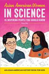 9781638782124-1638782121-Asian American Women in Science: An Asian American History Book for Kids (Biographies for Kids)