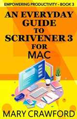 9781945637575-1945637579-An Everyday Guide to Scrivener 3 for Mac (Empowering Productivity)