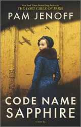 9780778387091-0778387097-Code Name Sapphire: A World War 2 Novel