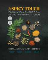 9781771513333-1771513330-A Spicy Touch: Family Favourites from Noorbanu Nimji’s Kitchen