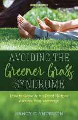 9780825444968-0825444969-Avoiding the Greener Grass Syndrome: How to Grow Affair-Proof Hedges Around Your Marriage