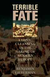 9781442223196-1442223197-Terrible Fate: Ethnic Cleansing in the Making of Modern Europe