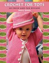 9781564774576-1564774570-Crochet for Tots: 20 Fresh and Fun Designs