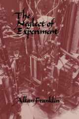 9780521379656-0521379652-The Neglect of Experiment