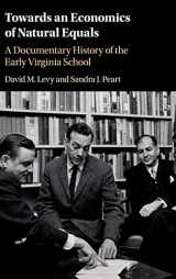 9781108428972-1108428975-Towards an Economics of Natural Equals: A Documentary History of the Early Virginia School