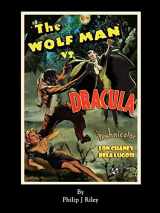 9781593934774-1593934777-The Wolf Man vs. Dracula: An Alternate History for Classic Film Monsters