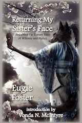 9781607620112-1607620111-Returning My Sister's Face: And Other Far Eastern Tales of Whimsy and Malice