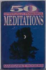 9780875545608-0875545602-50 Spiritually Powerful Meditations
