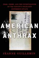 9780805091045-0805091041-American Anthrax: Fear, Crime, and the Investigation of the Nation's Deadliest Bioterror Attack