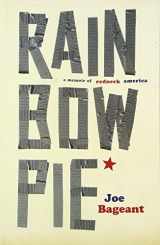 9781846272578-1846272572-Rainbow Pie: A Memoir of Redneck America