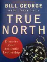 9780787987510-0787987514-True North: Discover Your Authentic Leadership