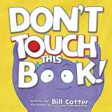 9781492648048-1492648043-Don't Touch This Book!: An Interactive Funny Kids Book (Don't Push The Button)