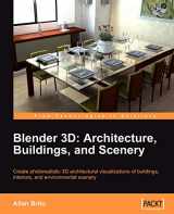 9781847193674-1847193676-Blender 3D, Architecture, Buildings, and Scenery: Create Photorealistic 3d Architedftural Visualizations of Buildings, Interiors, and Environmental Scenery