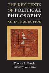 9780521185004-0521185009-The Key Texts of Political Philosophy: An Introduction