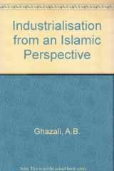 9789839986341-9839986341-Industrialisation from an Islamic perspective: International conference proceedings
