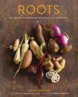 9780811878371-0811878376-Roots: The Definitive Compendium with more than 225 Recipes