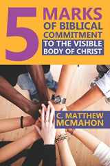 9781626633339-1626633339-5 Marks of Biblical Commitment to the Visible Body of Christ (5 Marks Series)