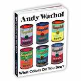 9780735363793-073536379X-Andy Warhol What Colors Do You See? Board Book