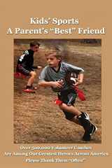 9781541219243-1541219244-Kids' Sports: A Parent's Best Friend