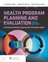9781284210057-1284210057-Health Program Planning and Evaluation: A Practical Systematic Approach to Community Health