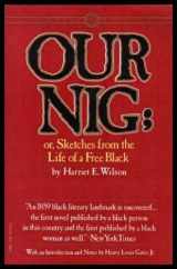9780394532103-0394532104-Our Nig; or, Sketches from the Life of a Free Black