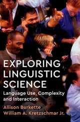 9781108424806-1108424805-Exploring Linguistic Science: Language Use, Complexity, and Interaction