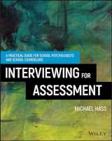 9781119166863-1119166861-Interviewing for Assessment: A Practical Guide for School Psychologists and School Counselors