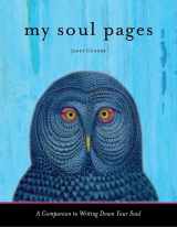 9781573244961-1573244961-My Soul Pages: A Companion to Writing Down Your Soul