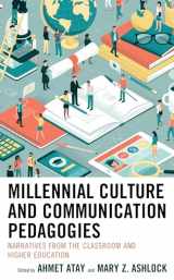 9781498550642-1498550649-Millennial Culture and Communication Pedagogies: Narratives from the Classroom and Higher Education