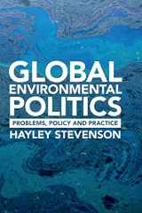 9781107121836-1107121833-Global Environmental Politics: Problems, Policy and Practice