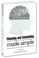 9780982516393-0982516398-Planning & Scheduling Made Simple - 3rd Edition
