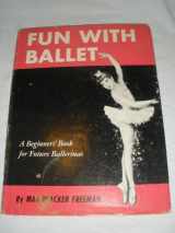 9780394802763-0394802764-Fun With Ballet