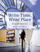 9780205646623-020564662X-Write Time, Write Place: Paragraphs and Essays