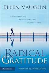 9780310257493-0310257492-Radical Gratitude: Discovering Joy through Everyday Thankfulness