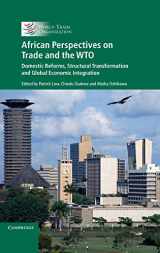 9781107174474-1107174473-African Perspectives on Trade and the WTO: Domestic Reforms, Structural Transformation and Global Economic Integration