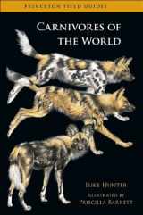 9780691152271-0691152276-Carnivores of the World (Princeton Field Guides, 78)