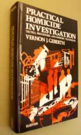 9780444007124-0444007121-Practical homicide investigation: Tactics, procedures, and forensic techniques (Elsevier series in practical aspects of criminal and forensic investigations)
