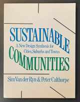 9780871566294-087156629X-Sustainable Communities - A New Design Synthesis for Cities, Suburbs and Towns