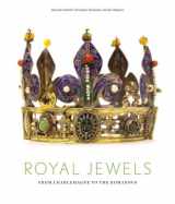 9780865651937-0865651930-Royal Jewels: From Charlemagne to the Romanovs