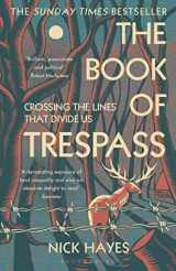 9781526604729-1526604728-The Book of Trespass: Crossing the Lines that Divide Us