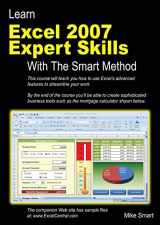 9780955459931-0955459931-Learn Excel 2007 Expert Skills with The Smart Method: Courseware Tutorial teaching Advanced Techniques