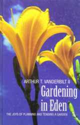 9780786260706-078626070X-Gardening in Eden: The Joys of Planning and Tending a Garden