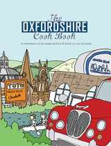 9781910863084-1910863084-The Oxfordshire Cook Book: Celebrating the Amazing Food & Drink on Our Doorstep (Get Stuck in)